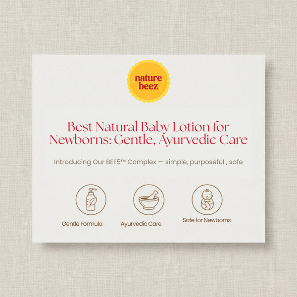 Best Natural Baby Lotion for Newborns: Gentle, Ayurvedic Care - Nature Beez